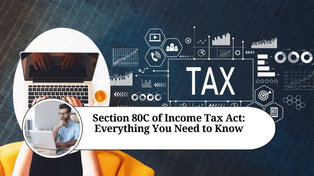 Exploring Income Tax Section 80C: An Overview